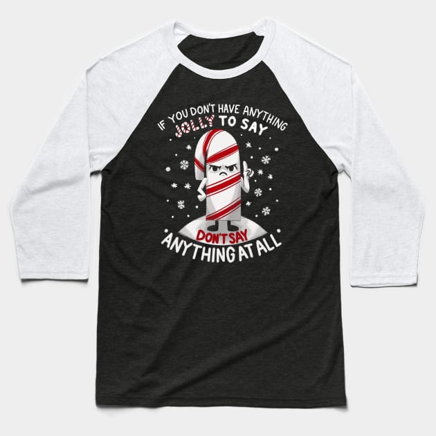 Funny Christmas - Angry Candy Cane Baseball T-Shirt by aaronsartroom